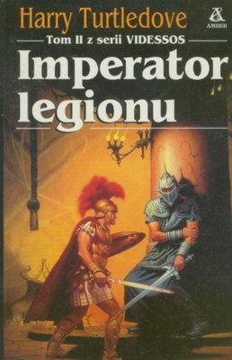 Okładka: Harry Turtledove - Imperator legionu