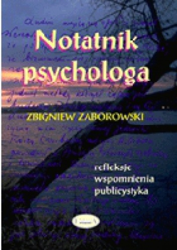 Okładka: Zbigniew Zaborowski - Notatnik psychologa