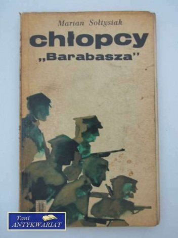 Okładka: Marian Sołtysiak - Chłopcy "Barabasza"