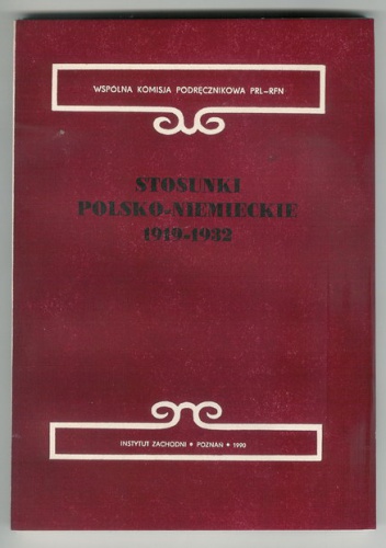 Okładka: Antoni Czubiński - Stosunki polsko-niemieckie 1919 - 1932