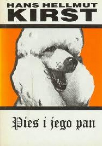Okładka: Hans Hellmut Kirst - Pies i jego pan