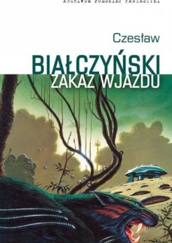 Okładka: Czesław Białczyński - Zakaz wjazdu