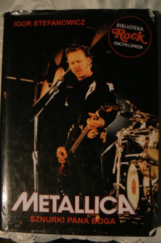 Igor Stefanowicz - Metallica. Sznurki Pana Boga