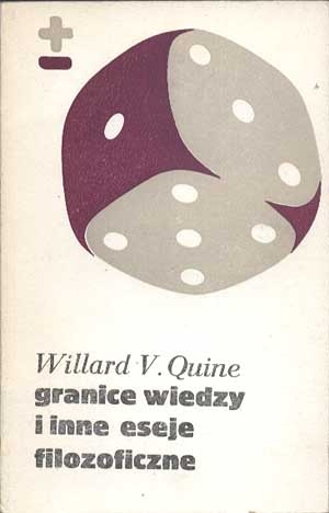 Okładka: Willard Van Orman Quine - Granice wiedzy i inne eseje filozoficzne
