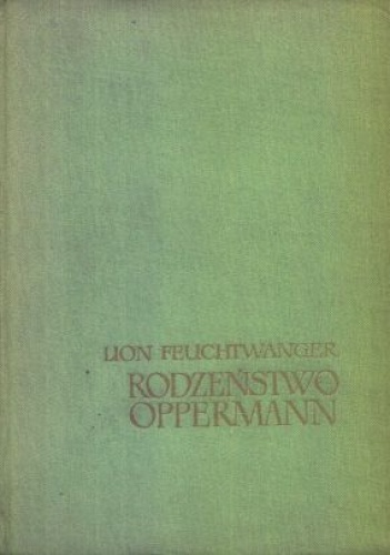 Okładka: Lion Feuchtwanger - Rodzeństwo Oppermann