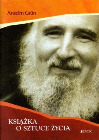 Okładka: Anselm Grün OSB - Książka o sztuce życia