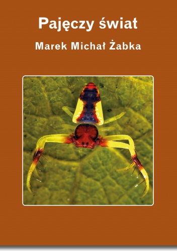 Okładka: Marek Michał Żabka - Pajęczy świat