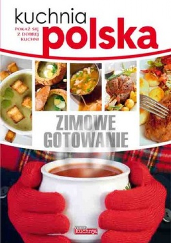 Okładka: Marta Szydłowska - Kuchnia polska. Zimowe gotowanie