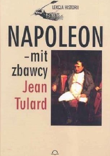 Okładka: Jean Tulard - Napoleon - mit zbawcy