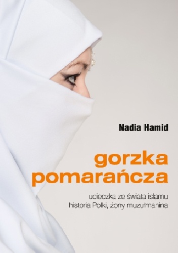 Okładka: Nadia Hamid - Gorzka pomarańcza
