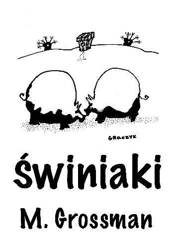 Okładka: M. Grossman - Świniaki