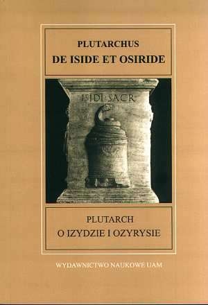 Okładka:  Plutarch - De Iside et Osiride = O Izydzie i Ozyrysie