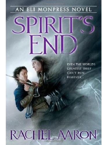 Okładka: Rachel Aaron - Spirit's End (The Legend of Eli Monpress #5)