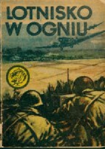 Okładka: Janusz Korycki - Lotnisko w ogniu