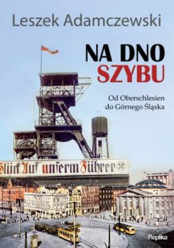 Okładka: Leszek Adamczewski - Na dno szybu