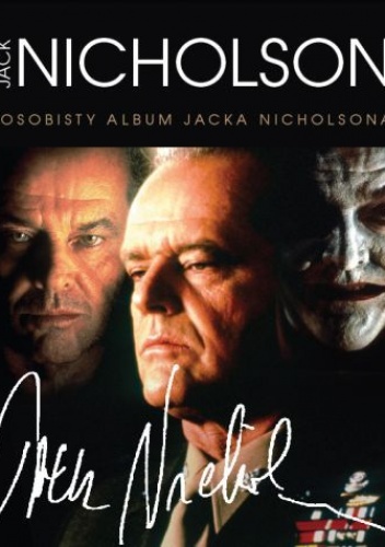 Okładka: Tricia Wright - Jack Nicholson. Osobisty album Jacka Nicholsona