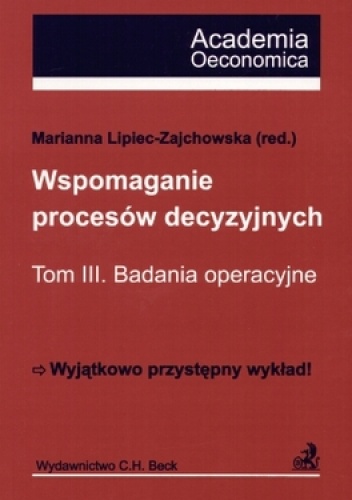 Okładka: Marianna Lipiec-Zajchowska - Wspomagania procesów decyzyjnych Tom 3 Badania operacyjne