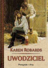Okładka: Karen Robards - Uwodziciel