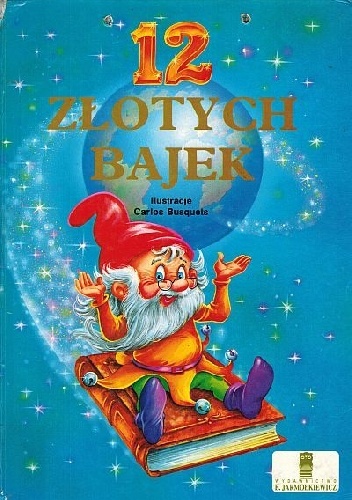 Okładka:  praca zbiorowa - 12 złotych bajek