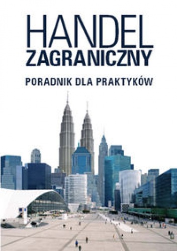Okładka: Beata Stępień - Handel zagraniczny. Poradnik dla praktyków