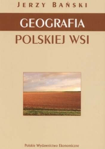 Okładka: Jerzy Bański - Geografia polskiej wsi