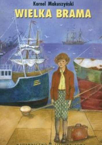 Okładka: Kornel Makuszyński - Wielka brama