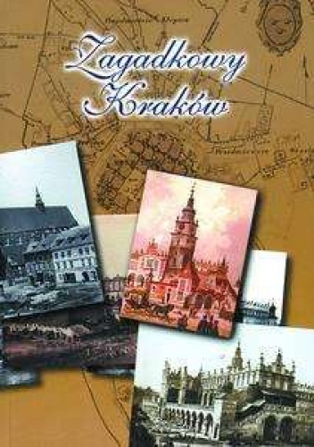 Okładka: Michał Niezabitowski - Zagadkowy Kraków