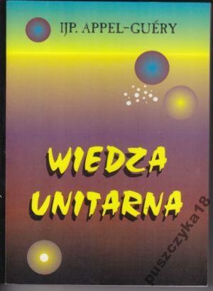 Okładka: Jean Paul Appel-Guéry - Wiedza unitarna wnętrza wszechświata