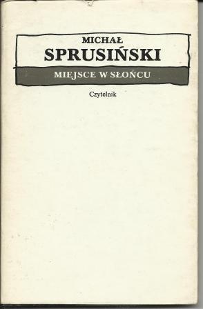 Okładka: Michał Sprusiński - Miejsce w słońcu