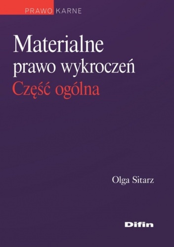 Okładka: Sitarz Olga - Materialne prawo wykroczeń. Część ogólna