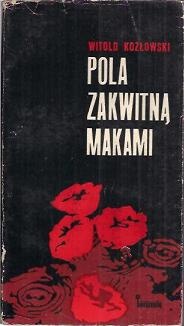 Okładka: Witold Kozłowski - Pola zakwitną makami