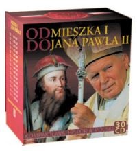 Okładka:  praca zbiorowa - Od Mieszka I do Jana Pawła II. Kompaktowa historia Polski na 30 CD