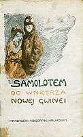 Okładka: Zbigniew Saturski - Samolotem do wnętrza Nowej Gwinei