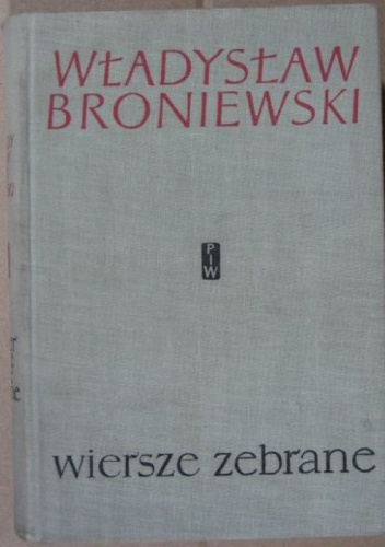 Okładka: Władysław Broniewski - Wiersze Zebrane