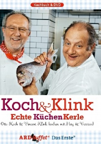 Okładka: Otto Koch - Koch &amp; Klink, Echte KüchenKerle
