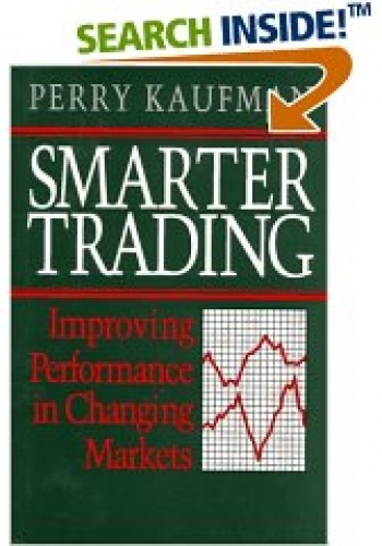 Okładka: Perry Kaufman - Smarter Trading: Improving Performance in Changing Markets