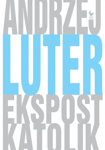Okładka: Andrzej Luter - Ekspostkatolik