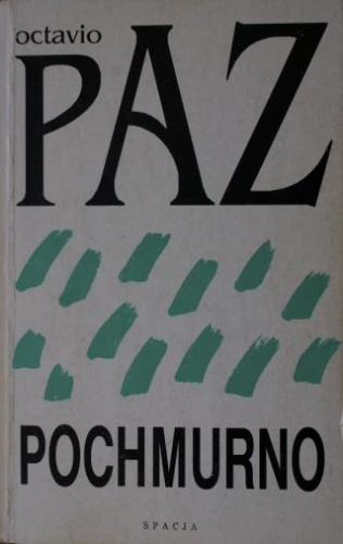 Okładka: Octavio Paz - Pochmurno