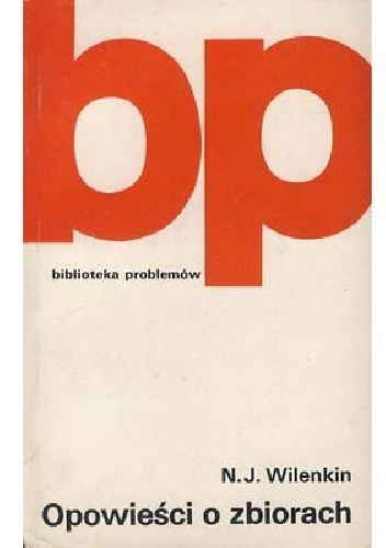 Okładka: Naum Akovlevic Vilenkin - Opowieści o zbiorach