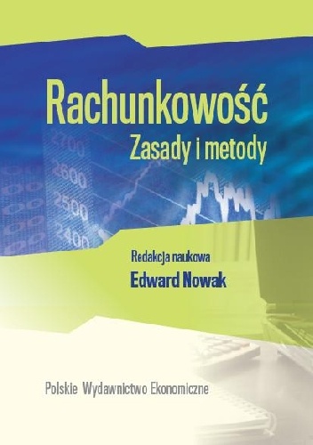 Okładka: Edward Nowak - Rachunkowość Zasady i Metody