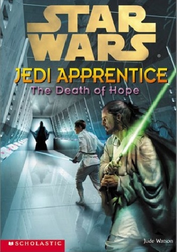 Okładka: Jude Watson - Jedi Apprentice: The Death of Hope
