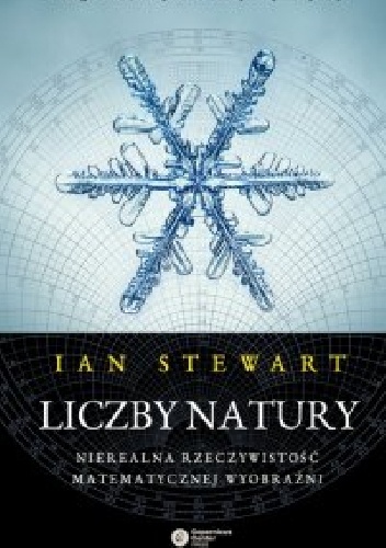 Okładka: Ian Stewart - Liczby natury. Nierealna rzeczywistość matematycznej wyobraźni