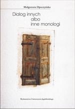 Okładka: Małgorzata Opoczyńska - Dialog innych albo inne monologi