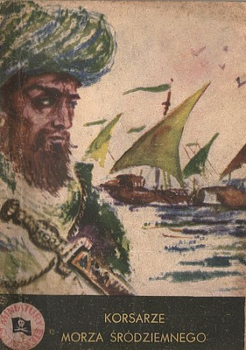 Okładka: Sławomir Sierecki - Korsarze Morza Śródziemnego