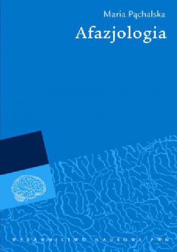 Okładka: Maria Pąchalska - Afazjologia