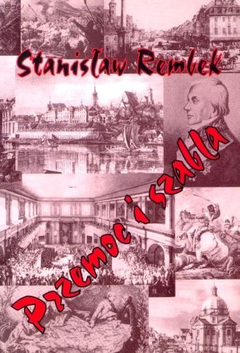 Okładka: Stanisław Rembek - Przemoc i szabla. Powieść z XVIII wieku