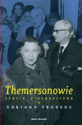 Okładka: Adriana Prodeus - Themersonowie: Szkice biograficzne