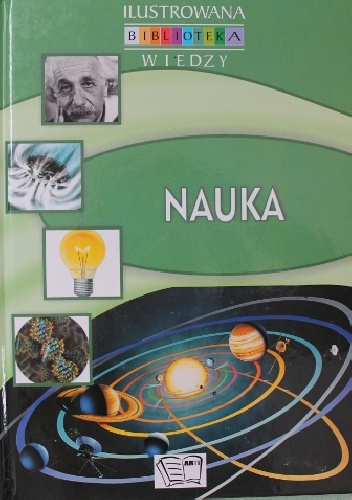 Okładka:  praca zbiorowa - Ilustrowana Biblioteka Wiedzy. Nauka