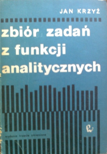 Okładka: Jan Krzyż - Zbiór zadań z funkcji analitycznych