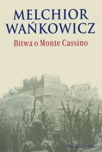 Okładka: Melchior Wańkowicz - Bitwa o Monte Cassino